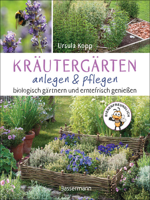 Title details for Kräutergärten anlegen und pflegen. Biologisch gärtnern und genießen by Ursula Kopp - Wait list